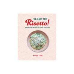 I'll Have the Risotto!